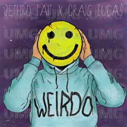 Weirdo - Jethro Tait, Craig Lucas