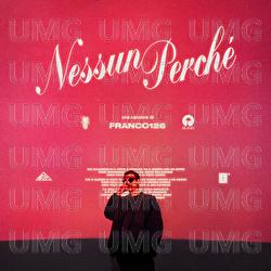 Nessun Perché - Franco126