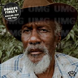 Souled Out On You - Robert Finley