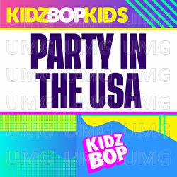 Party In The USA - KIDZ BOP Kids