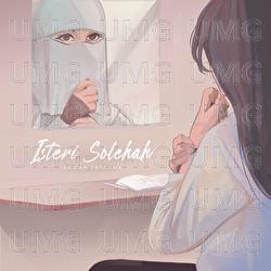 Isteri Solehah - Ikhwan Fatanna