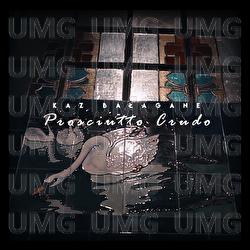 Prosciutto Crudo - Kaz Bałagane