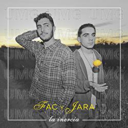 La Inercia - FAC y JARA