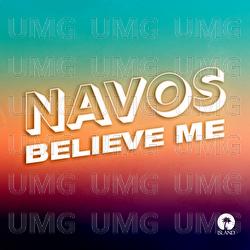Believe Me - Navos