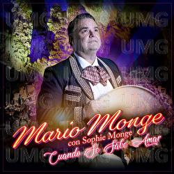 Cuando Se Sabe Amar - Mario Monge, Sophie Monge