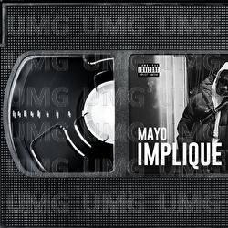 Impliqu&eacute; - Mayo