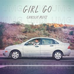 Girl Go - Chrissy Metz
