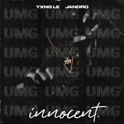 Innocent - Yxng Le, Jandro