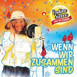 Wenn wir zusammen sind - Nadine Sieben und die Zwerge