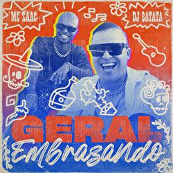 Geral Embrazando - DJ Batata, MC Zaac