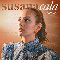 Si Te Vas - Susana Cala