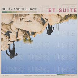 ET Suite - Busty and The Bass