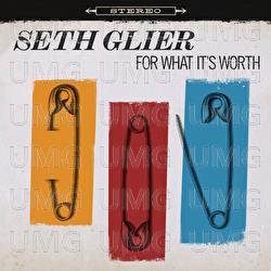 For What It's Worth - Seth Glier