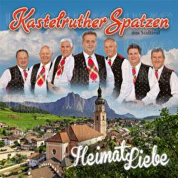 HeimatLiebe - Kastelruther Spatzen