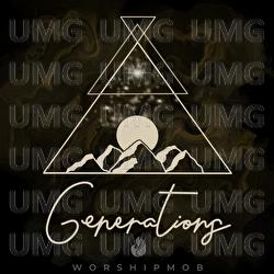 Generations / The Blessing - WorshipMob