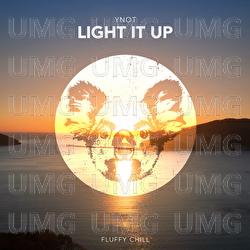 Light It Up - YNOT