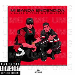 Mi Banda Encendida - L-Gante, Frijo, DT.Bilardo