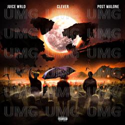 Life's A Mess II - Juice WRLD, Clever,  Post Malone