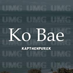 Ko Bae - Kapthenpurek