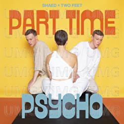 Part Time Psycho - SHAED