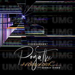 Pogathe Kanmaniye - Jigunaamann, Keshav Vinod
