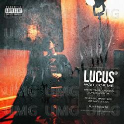 Wait For Me - Lucus