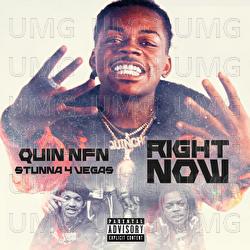 Right Now - Quin NFN, Stunna 4 Vegas