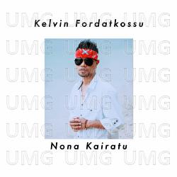 Nona Kairatu - Kelvin Fordatkossu