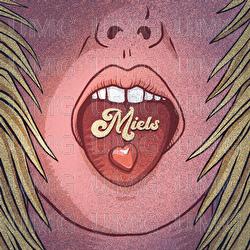 Fais tout ce que tu veux de moi - Miels