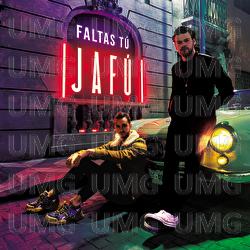 Faltas Tú - Jafú