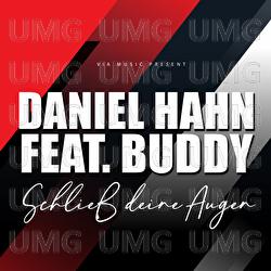 Schlie&szlig; deine Augen - Daniel Hahn, Buddy