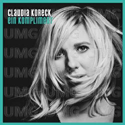 Ein Kompliment - Claudia Koreck
