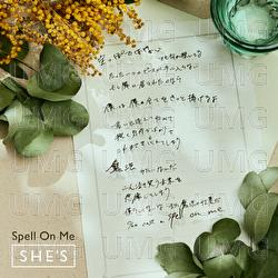 Spell On Me - She's