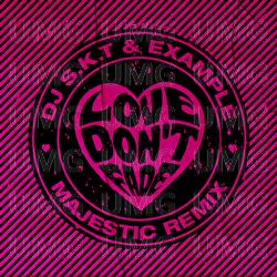 Love Don't Fade - DJ S.K.T, Example
