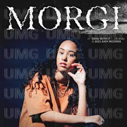 Done With It - Morgi