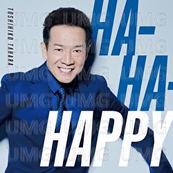 Ha-Ha-Happy - Toshihiko Tahara