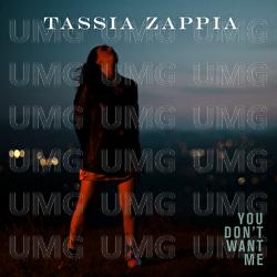 You Don't Want Me - Tassia Zappia