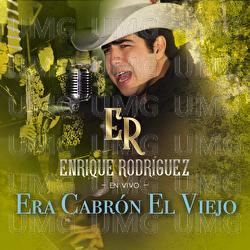 Era Cabr&oacute;n El Viejo - Enrique Rodr&iacute;guez
