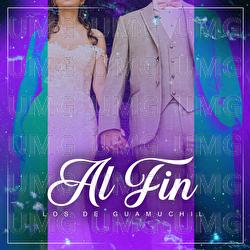 Al Fin - Los De Guamuchil