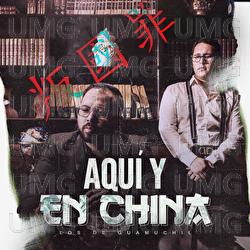 Aqu&iacute; Y En China - Los De Guamuchil