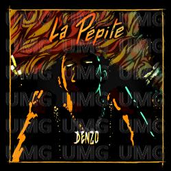 La p&eacute;pite - Denzo