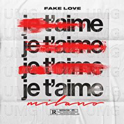 FAKE LOVE - Milano