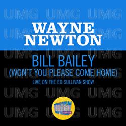 Bill Bailey (Won't You Please Come Home) - Wayne Newton