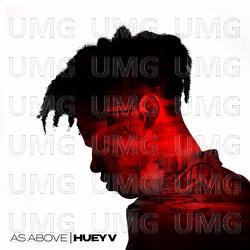 As Above - Huey V