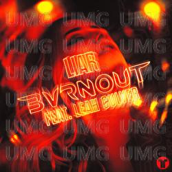 Liar - BVRNOUT, Leah Culver
