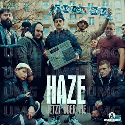 Jetzt oder nie - Haze