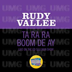 Ta Ra Ra Boom De Ay - Rudy Vallee