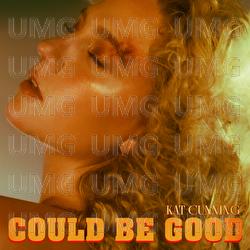 Could Be Good - Kat Cunning