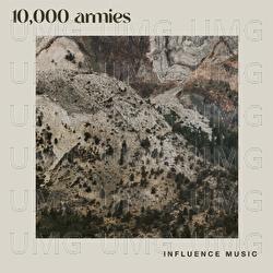 10,000 Armies - Influence Music