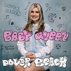 Dover Beach - Baby Queen